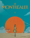 Montréaler (Le) [nouvelle édition]